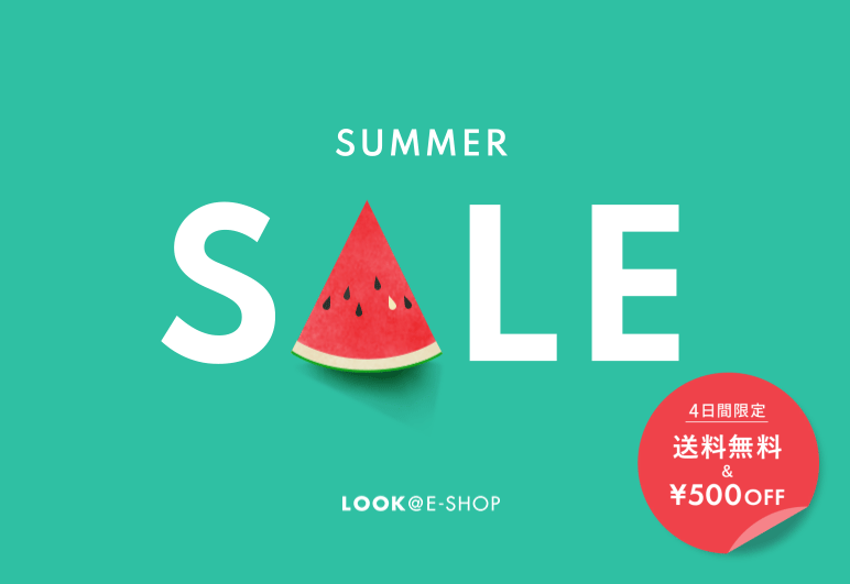 06/25_01【LOOK】SUMMER SALE_送料無料期間
